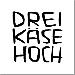 Drei Käse Hoch, Dreikäsehoch, German Idiom for Kids Posters and Art